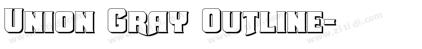 Union Gray Outline字体转换
